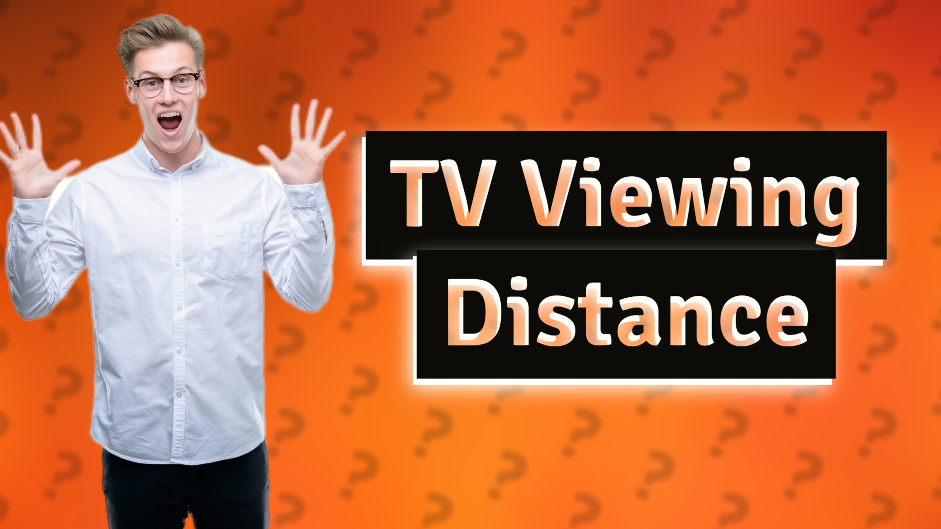 TV Viewing Distance