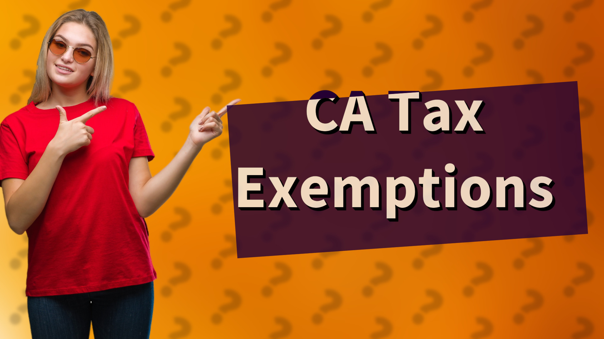 CA Tax Exemptions