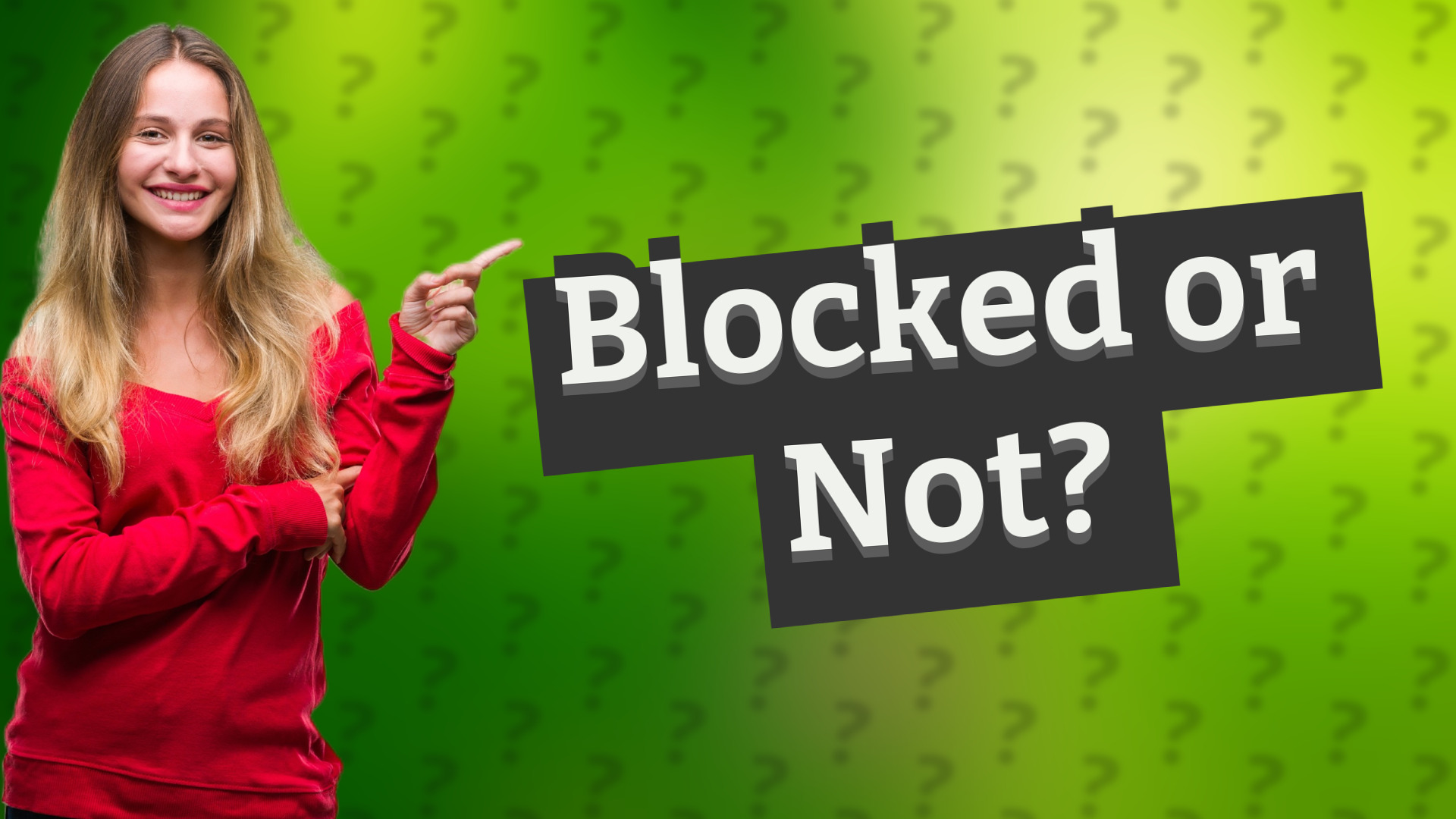 Blocked or Not?