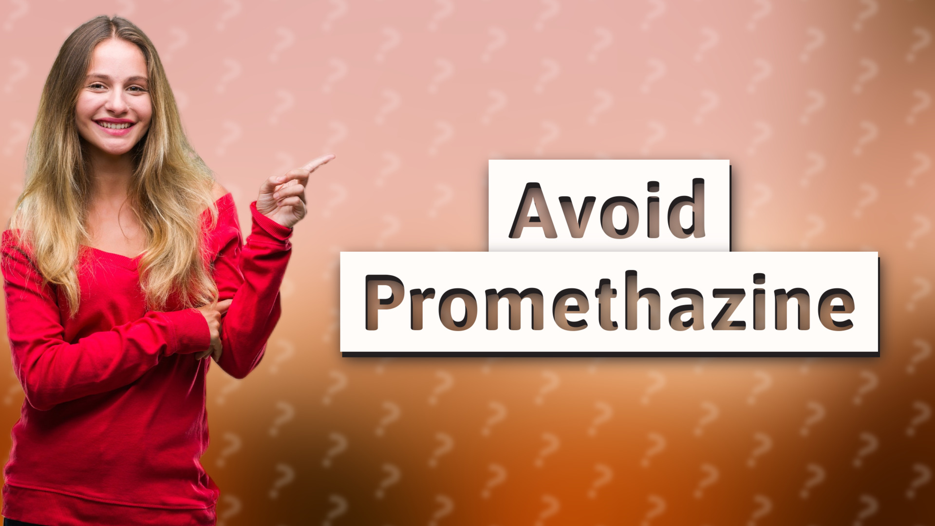 Avoid Promethazine