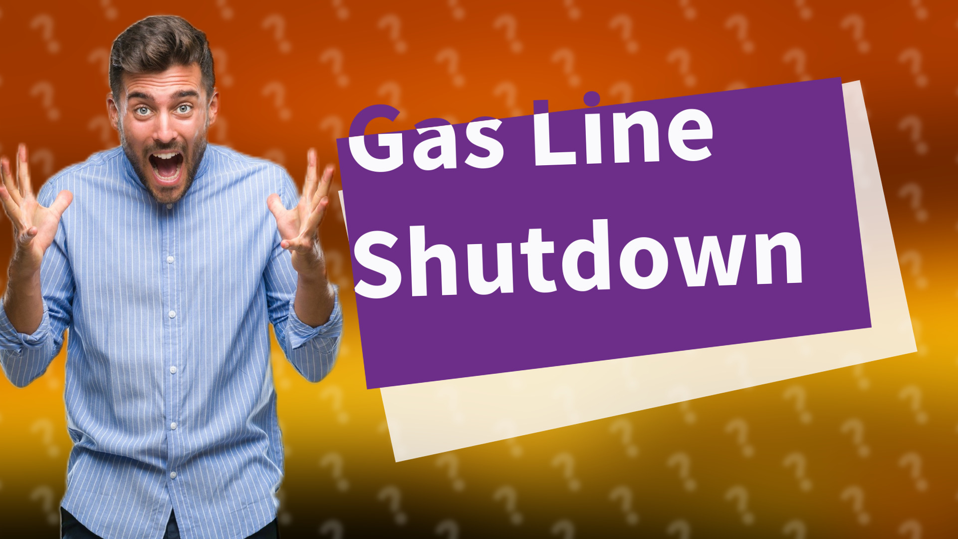 Gas Line Shutdown