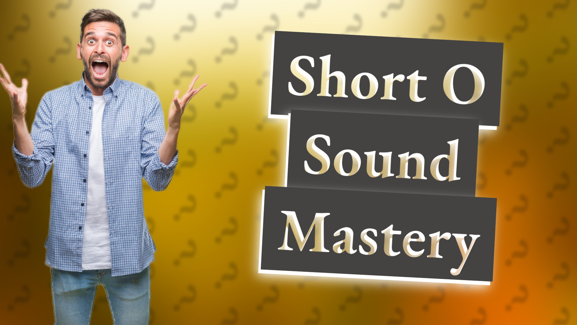 Short O Sound Mastery