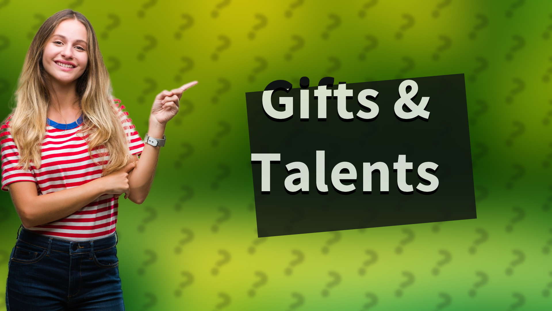 Gifts & Talents