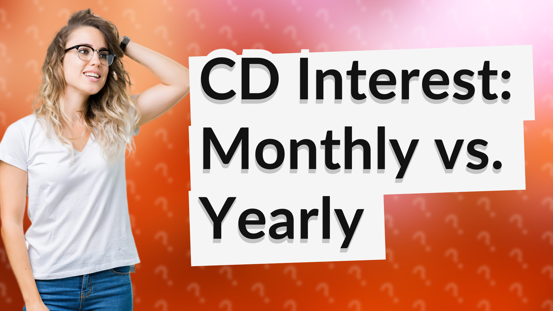 CD Interest: Monthly vs. Yearly