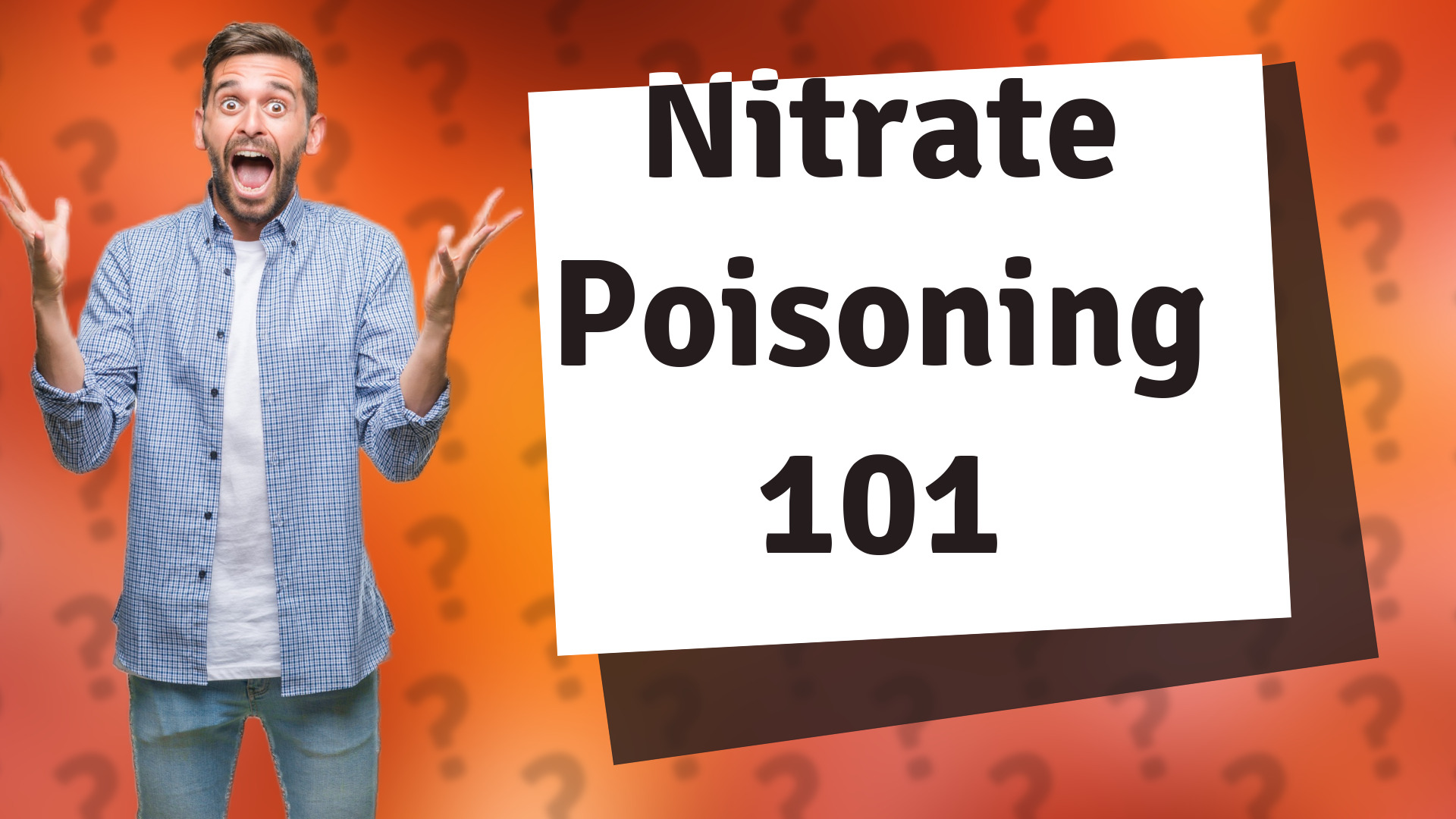 Nitrate Poisoning 101