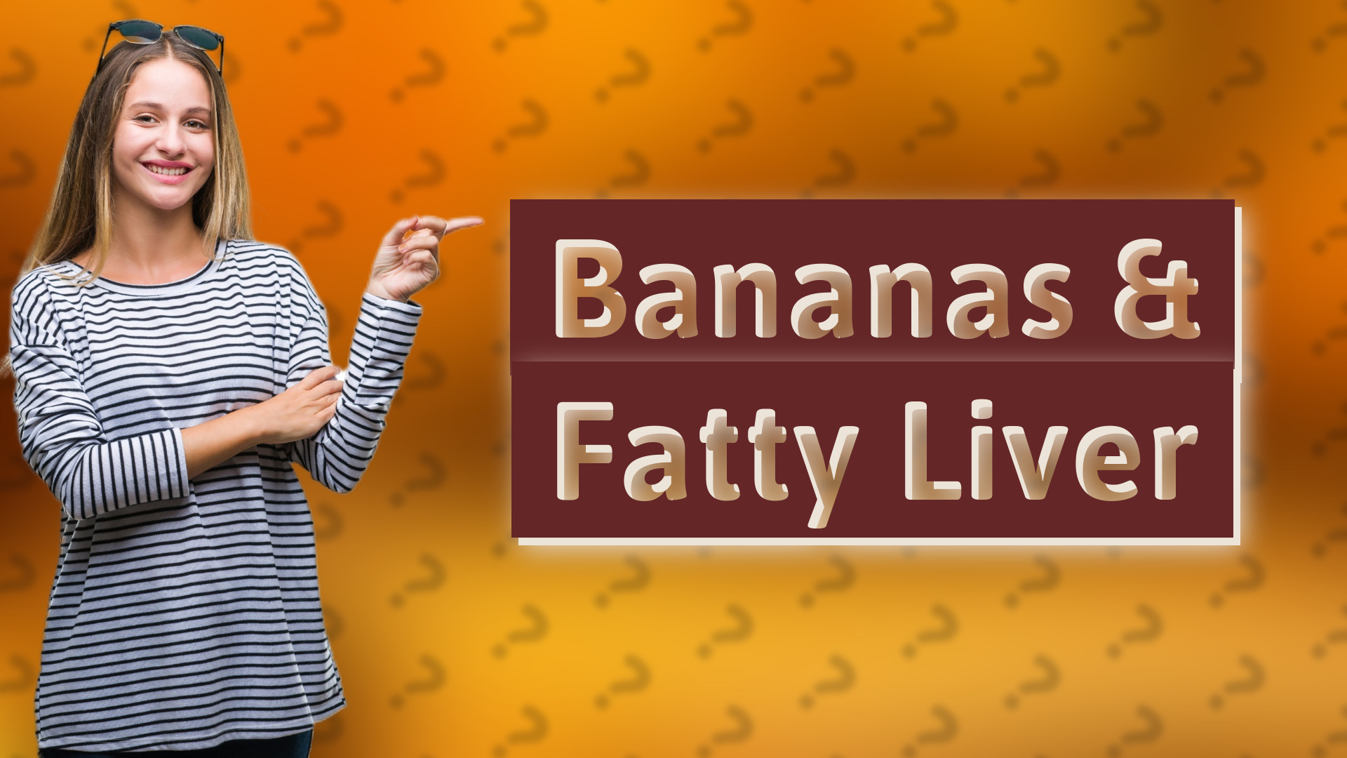 Bananas & Fatty Liver