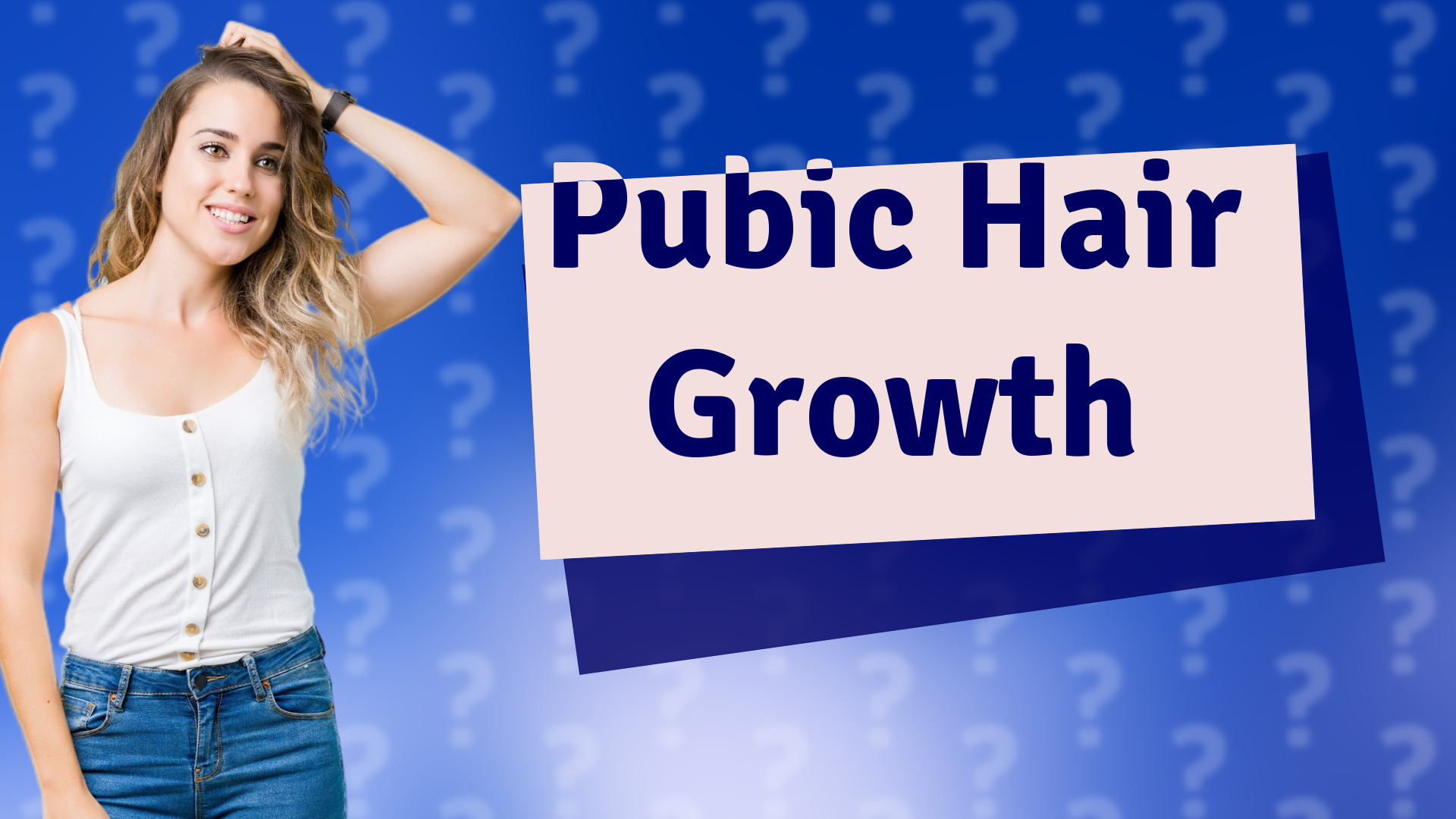 Pubic Hair Growth