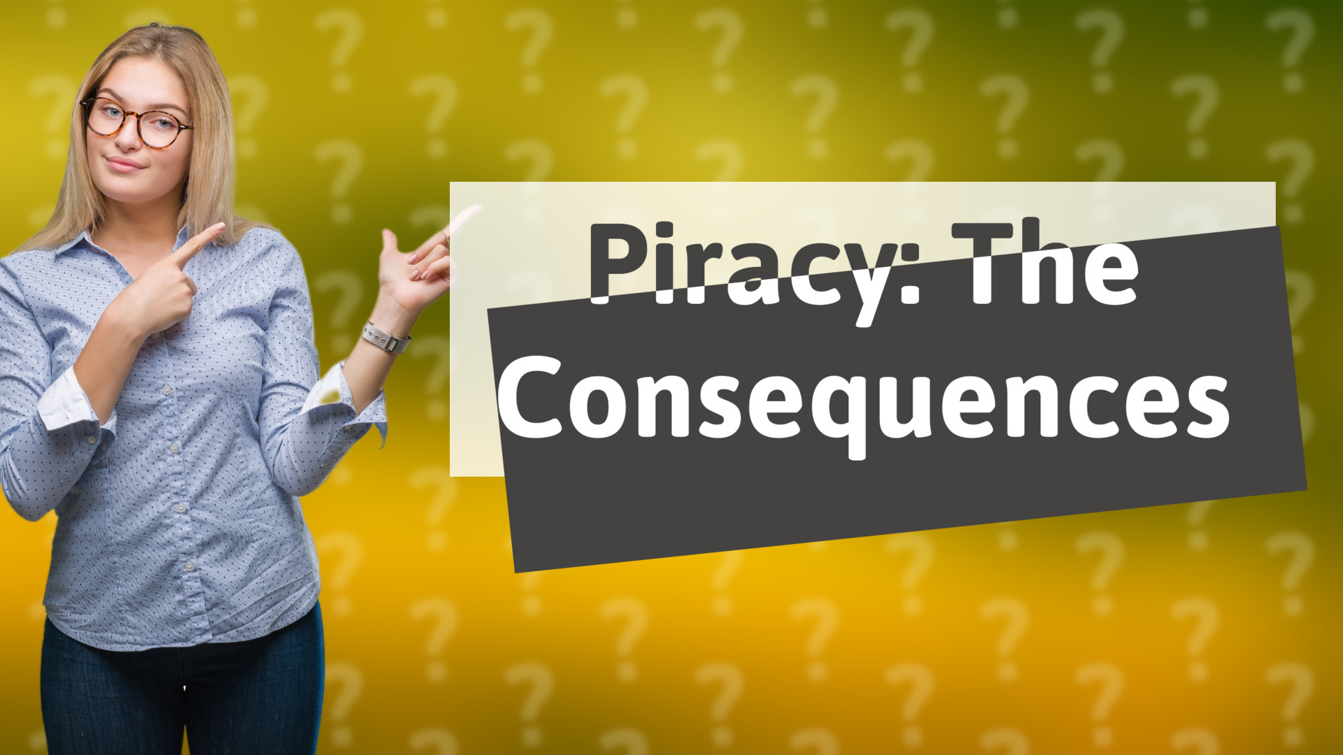 Piracy: The Consequences