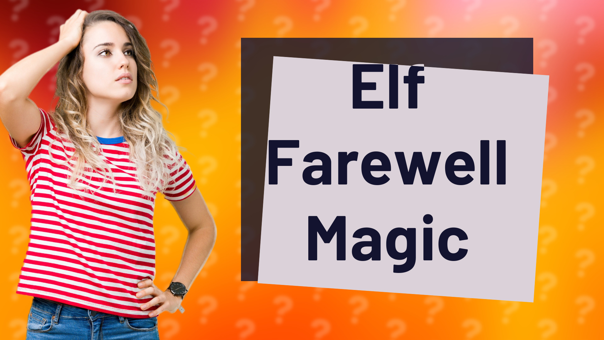 Elf Farewell Magic