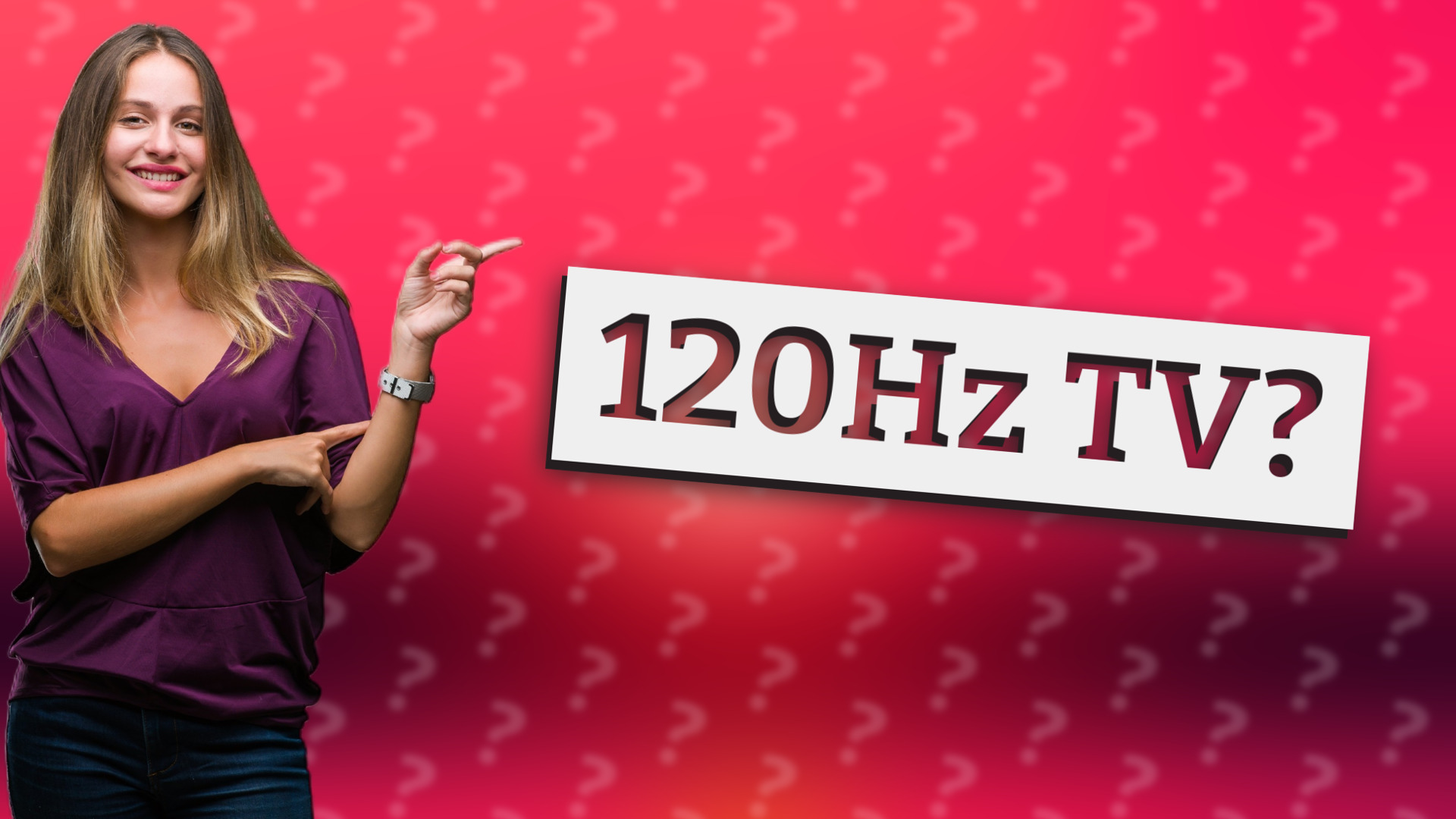 120Hz TV?