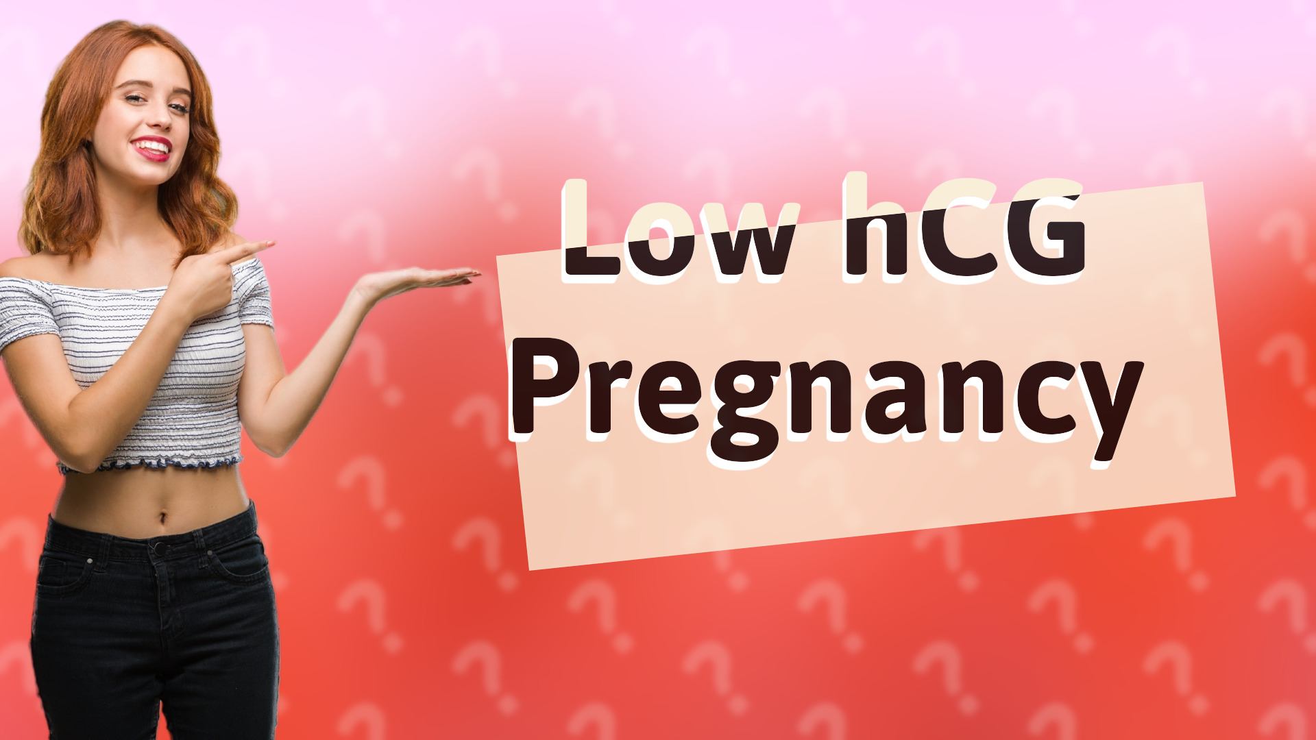 Low hCG Pregnancy