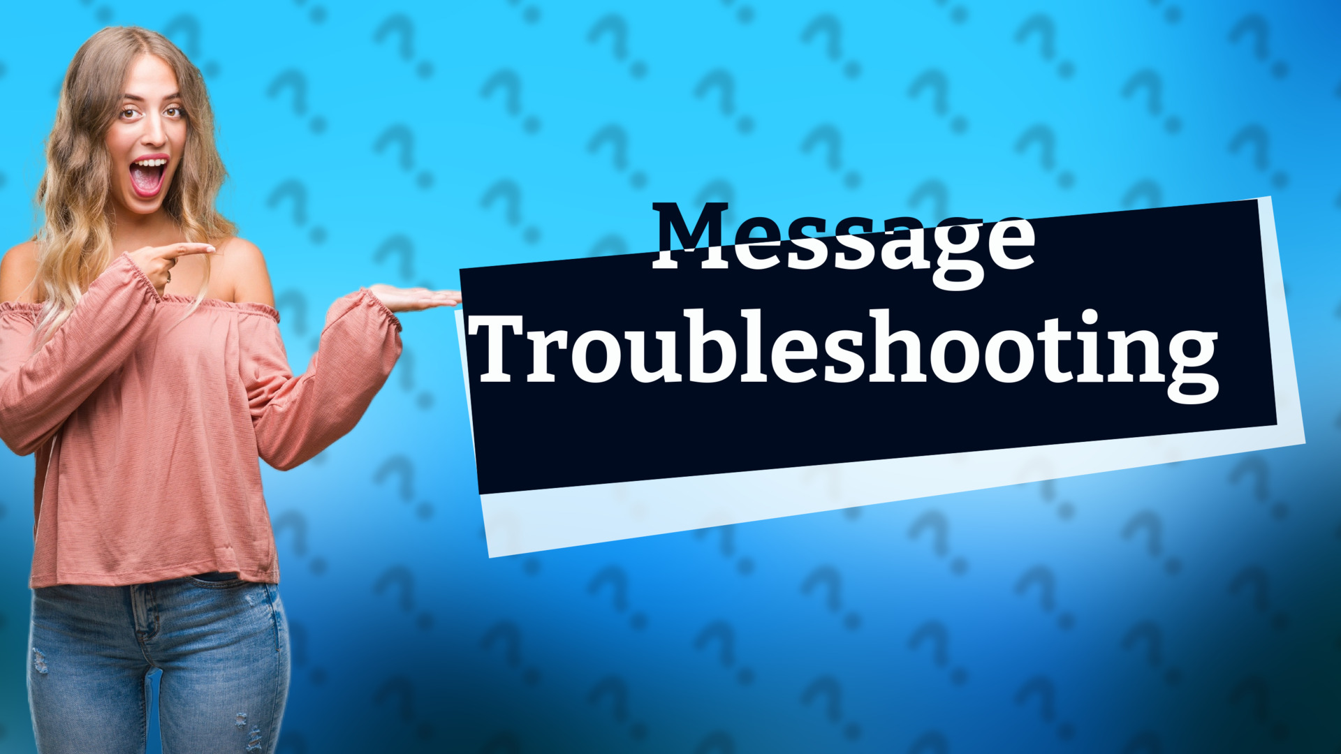 Message Troubleshooting