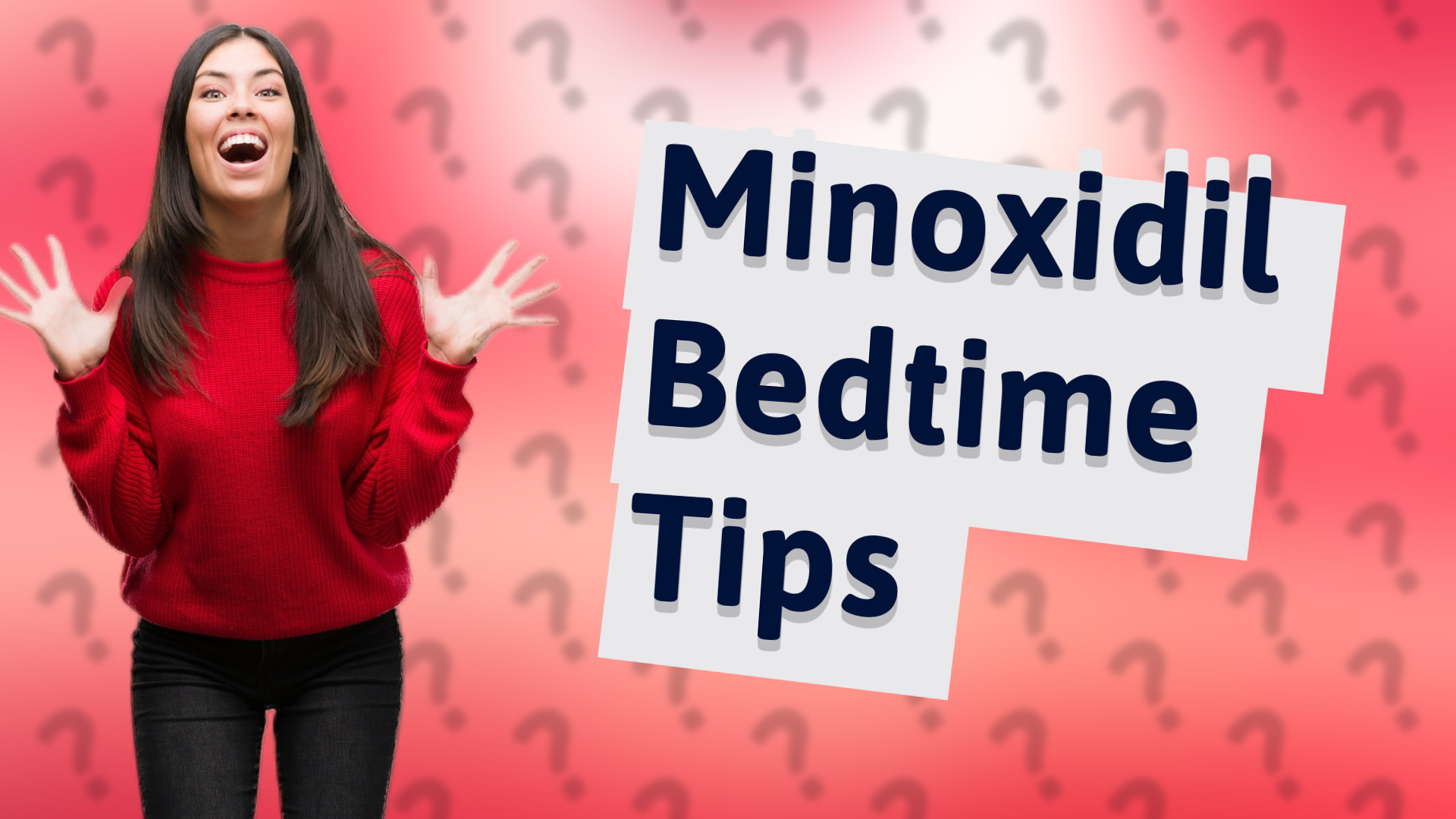 Minoxidil Bedtime Tips