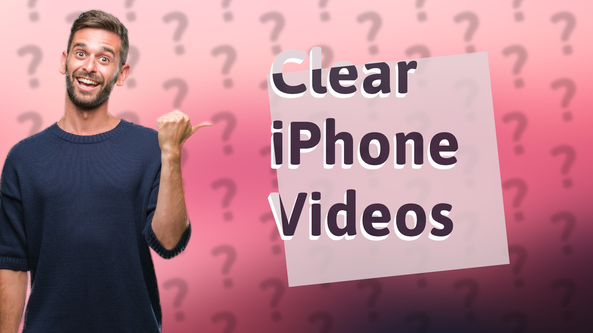 Clear iPhone Videos