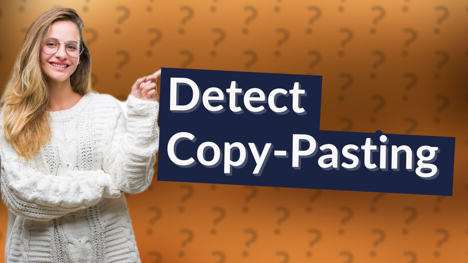 Detect Copy-Pasting