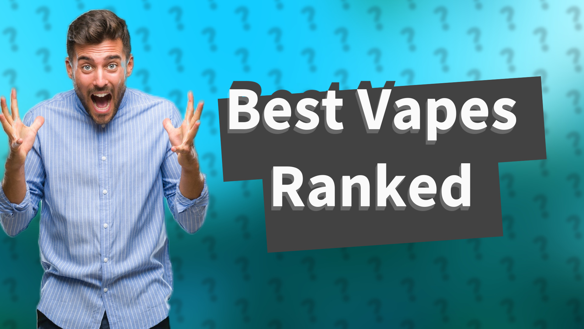 Best Vapes Ranked