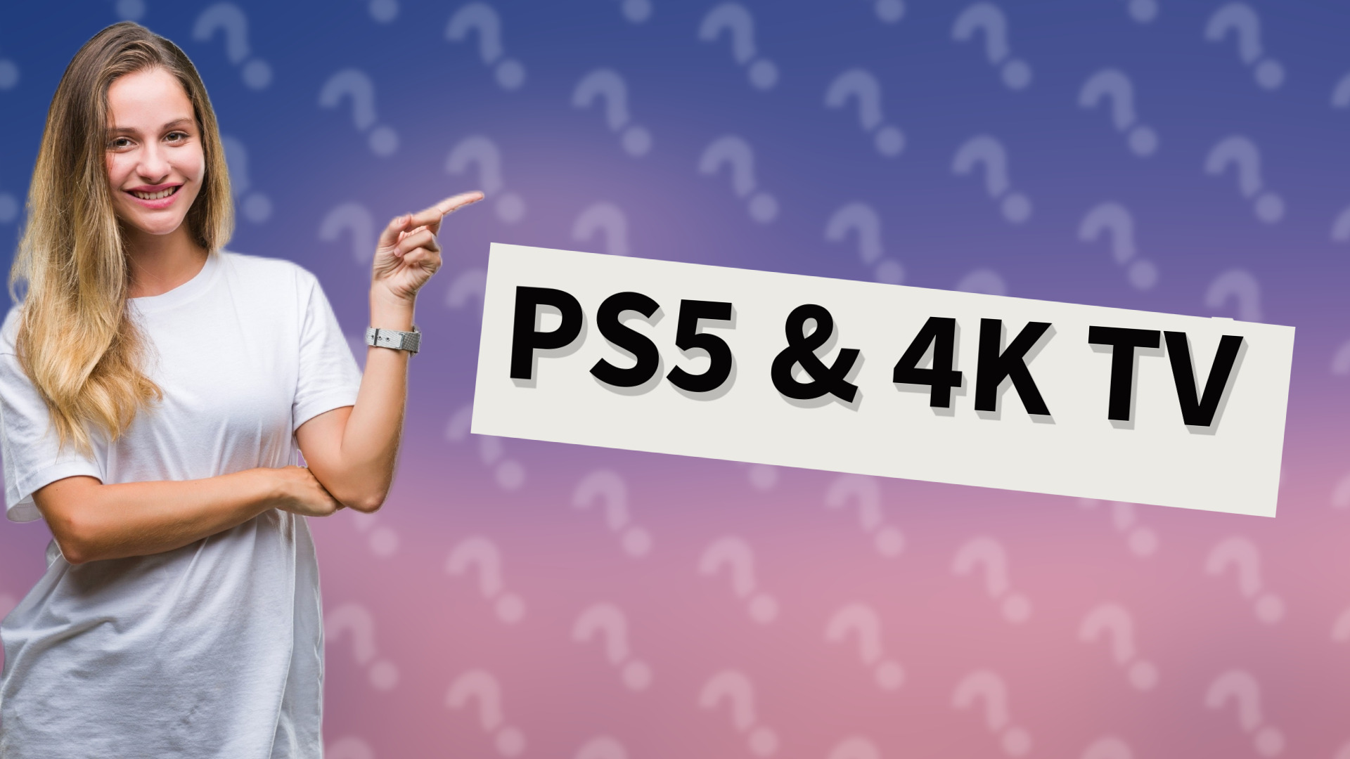 PS5 & 4K TV