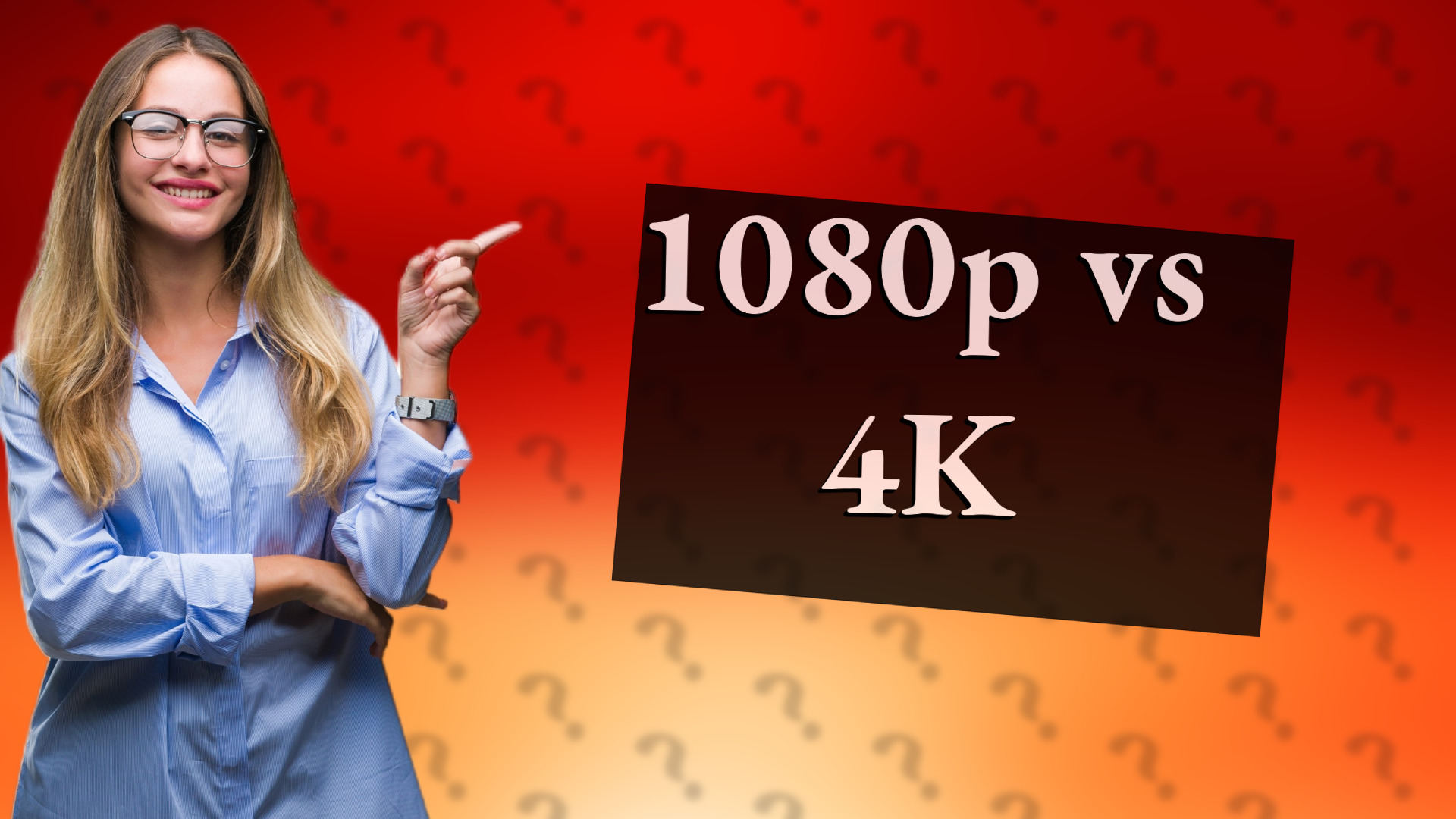 1080p vs 4K
