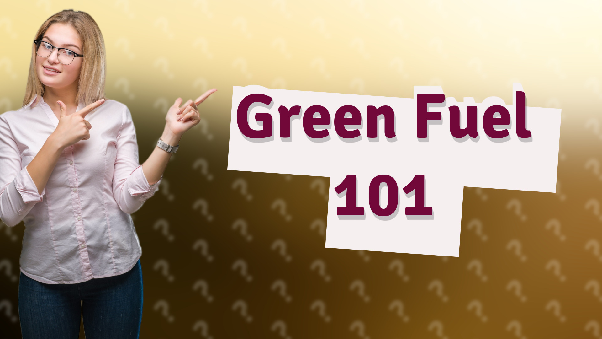 Green Fuel 101