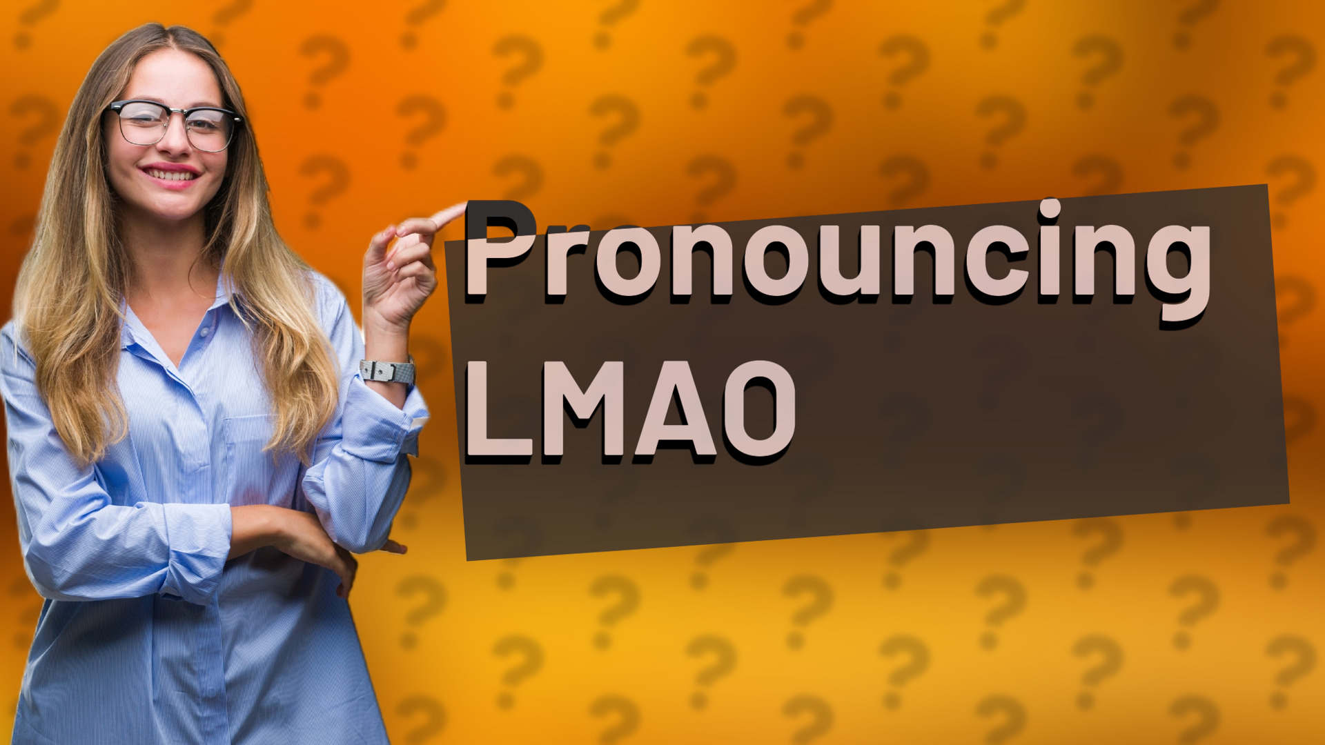 Pronouncing LMAO