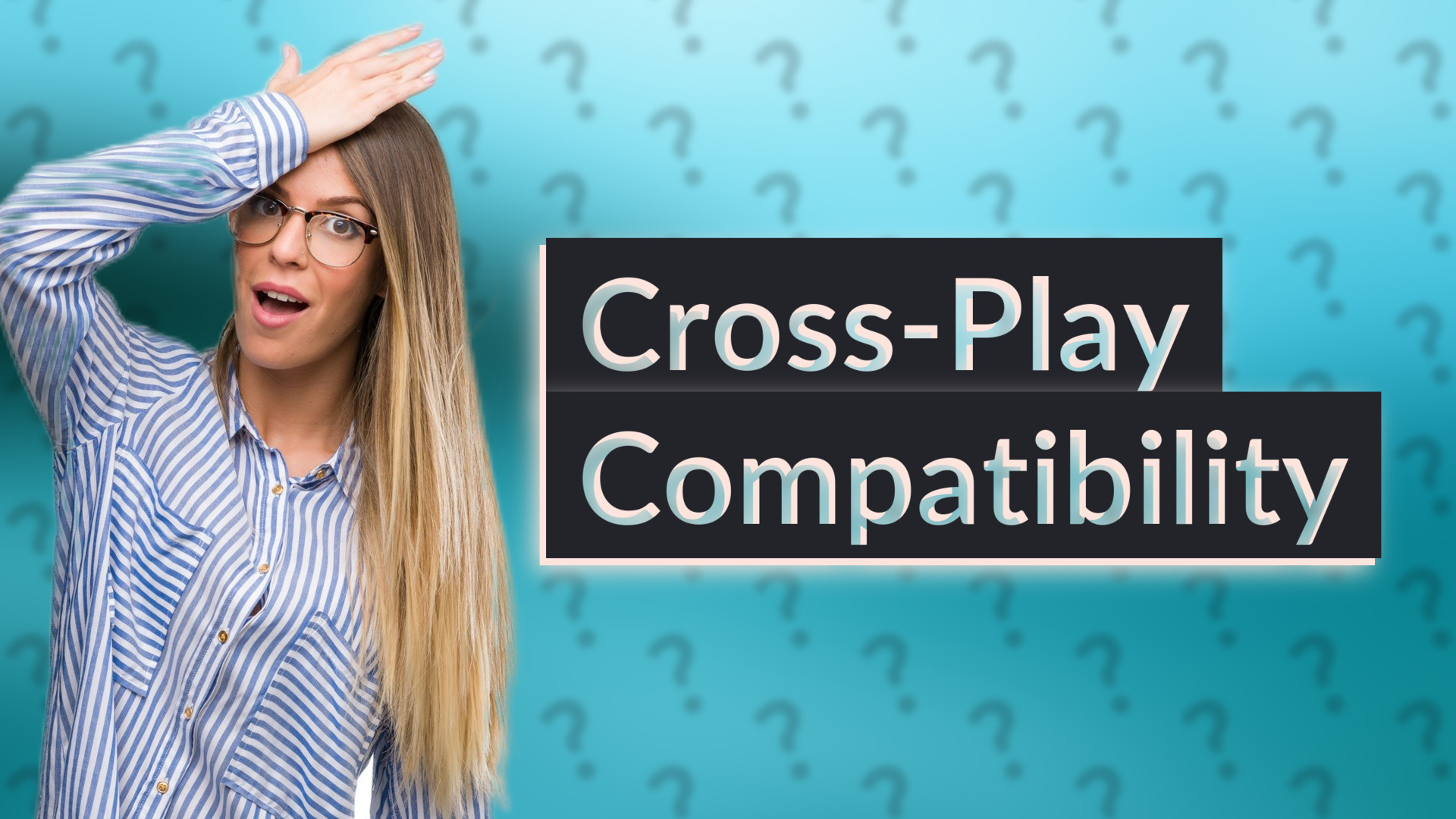 Cross-Play Compatibility