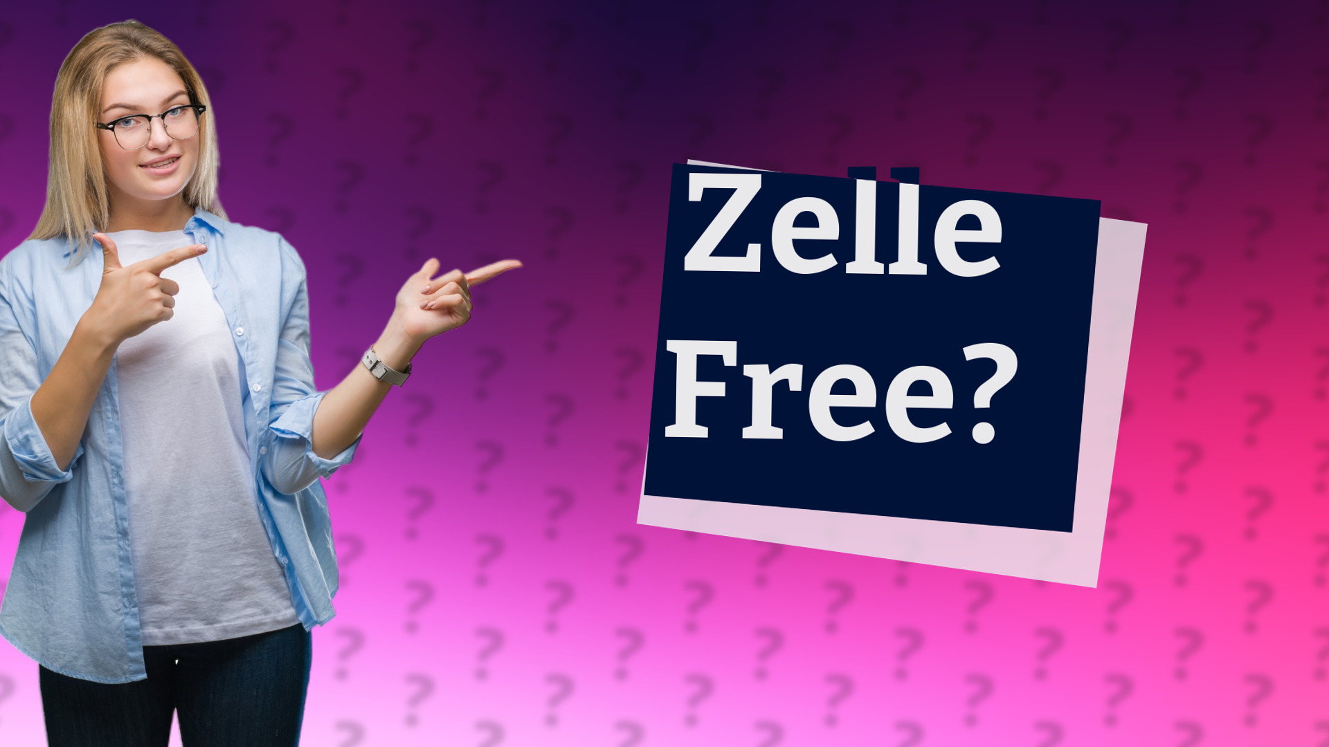 Zelle Free?