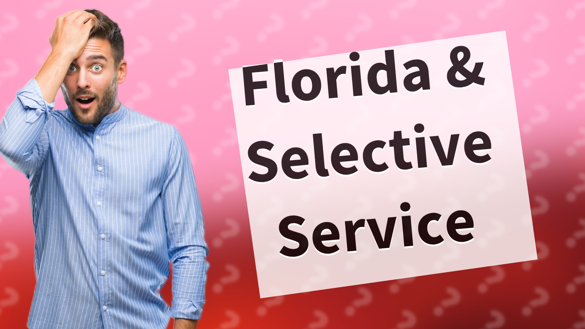 Florida & Selective Service
