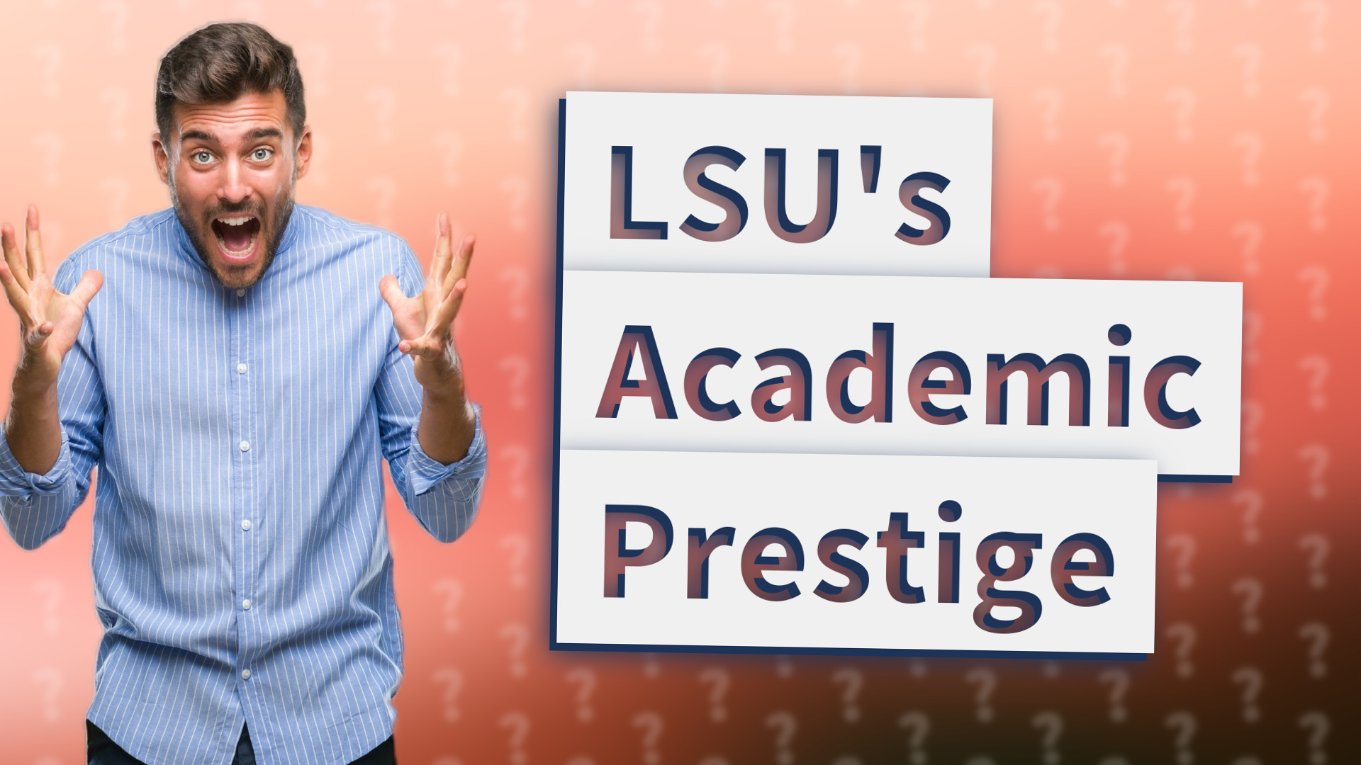 LSU's Academic Prestige