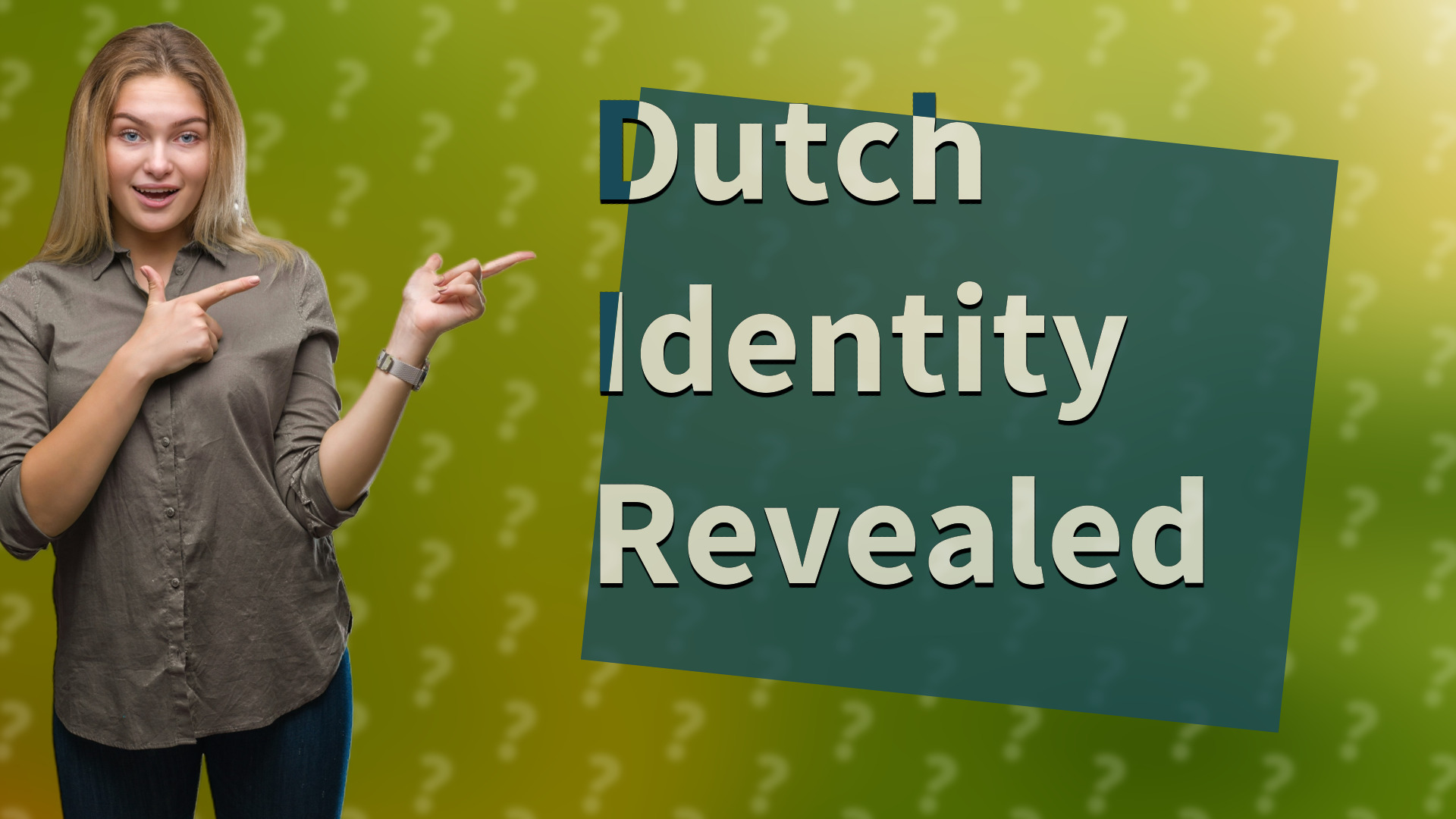 Dutch Identity Revealed