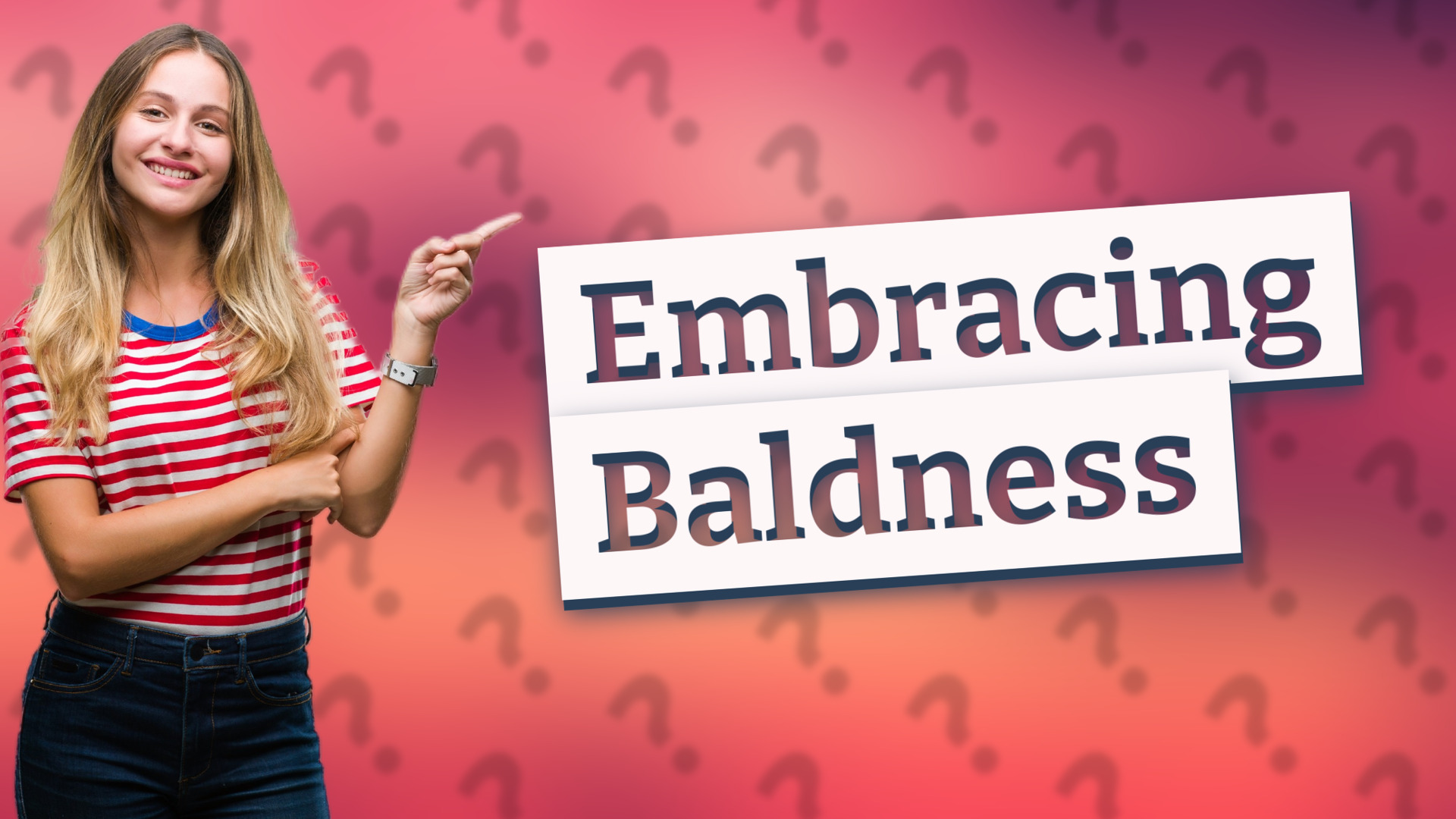 Embracing Baldness