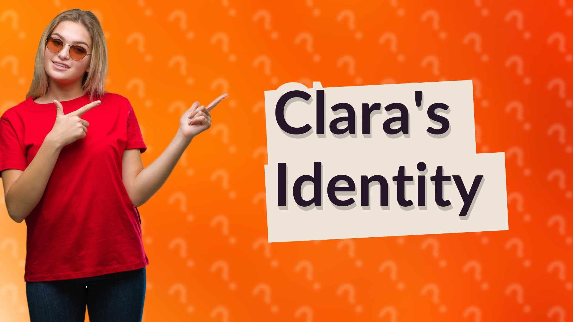 Clara's Identity