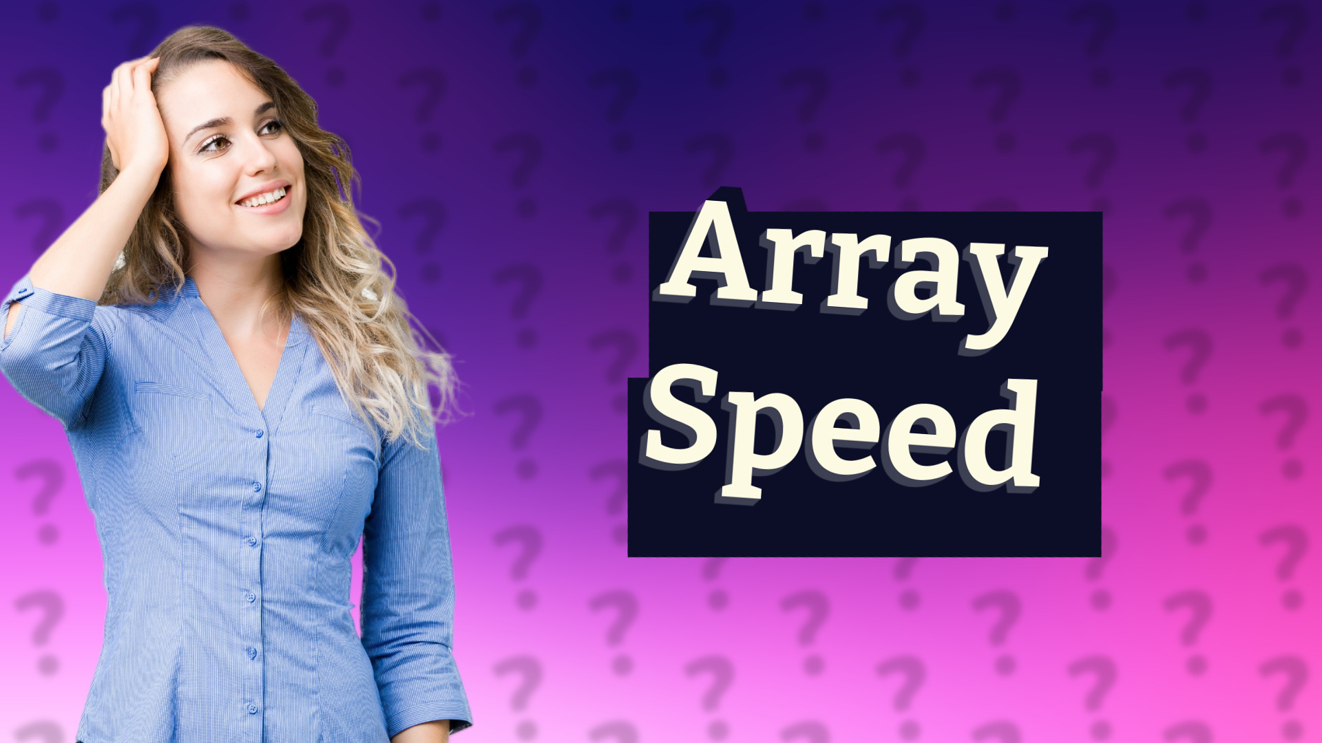 Array Speed