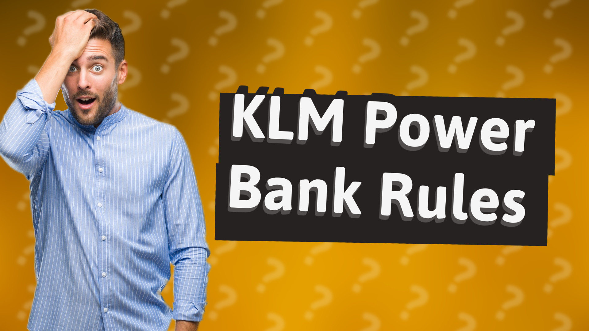 KLM Power Bank Rules