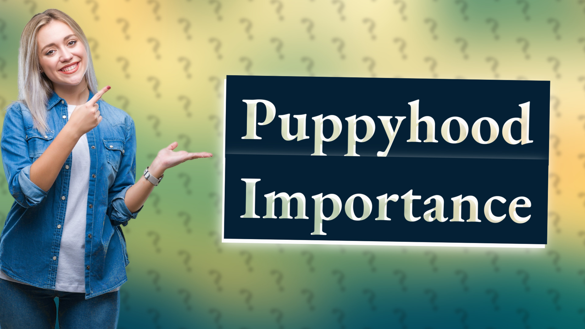 Puppyhood Importance