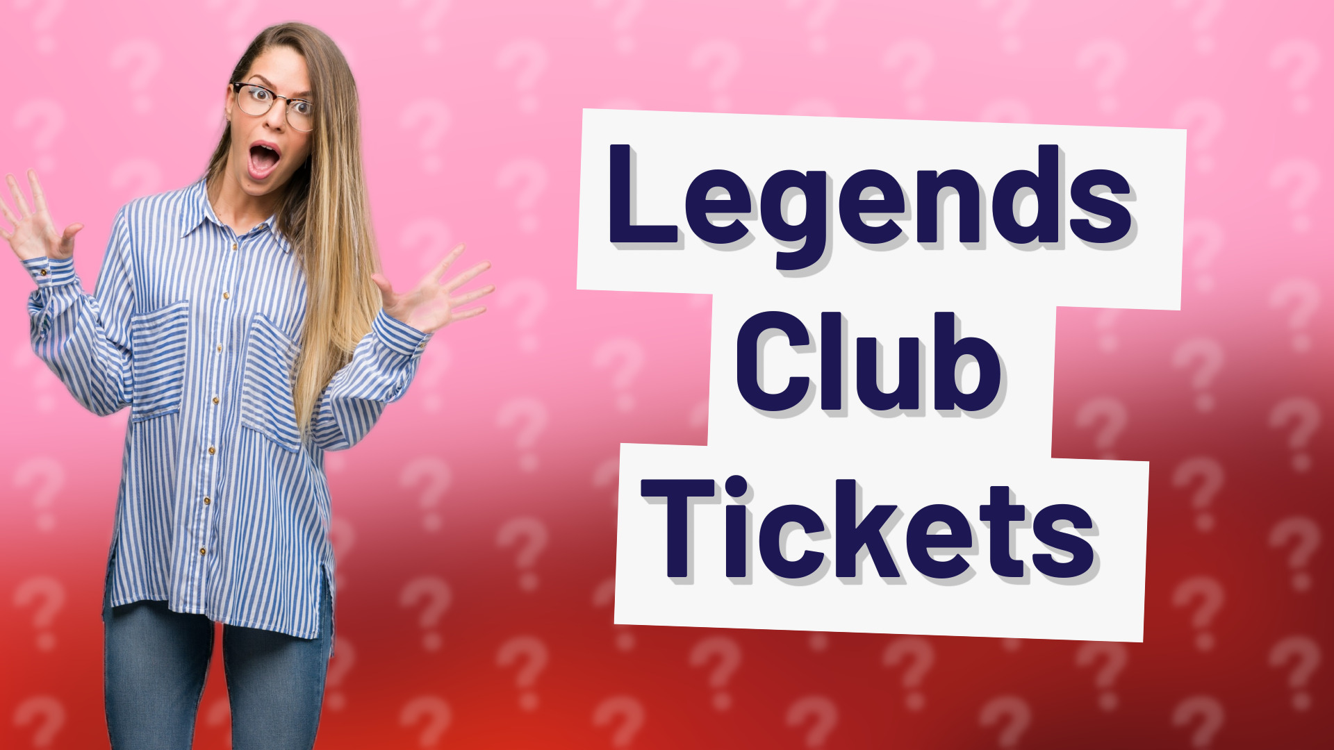 Legends Club Tickets