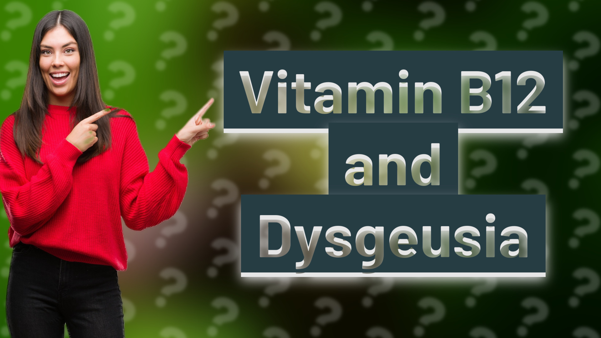 Vitamin B12 and Dysgeusia