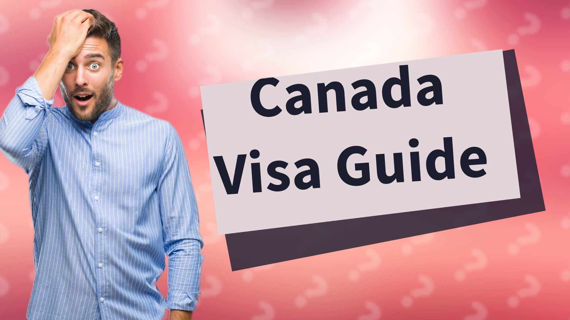 Canada Visa Guide