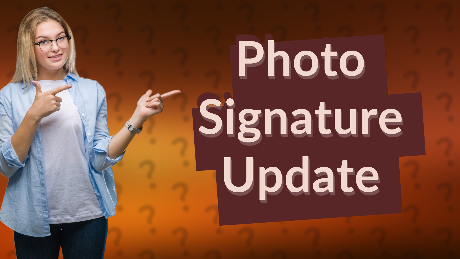 Photo Signature Update