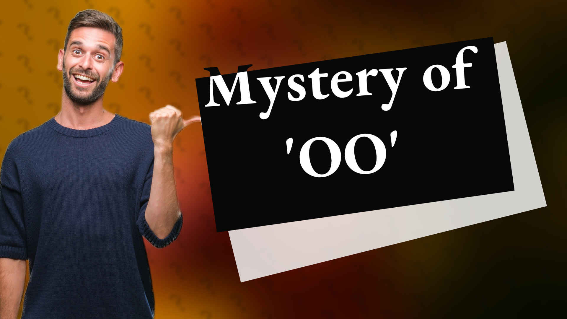 Mystery of 'OO'