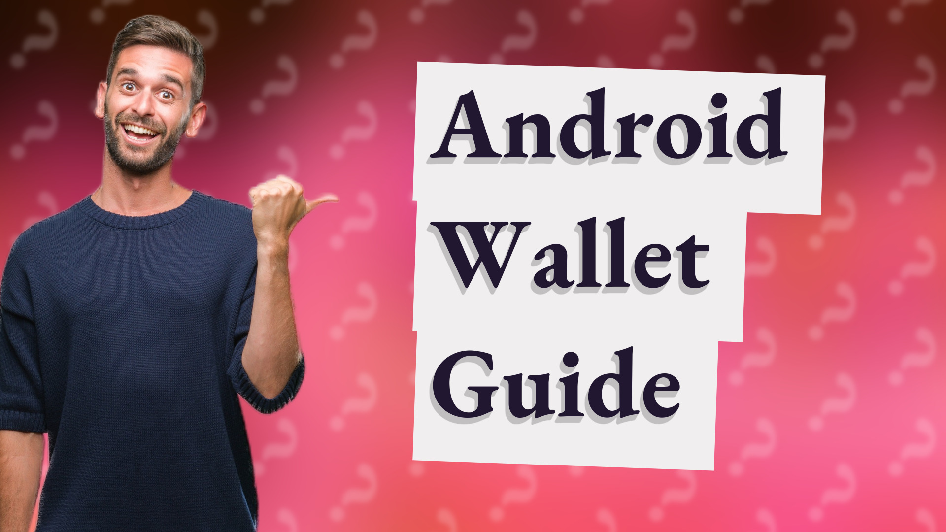 Android Wallet Guide