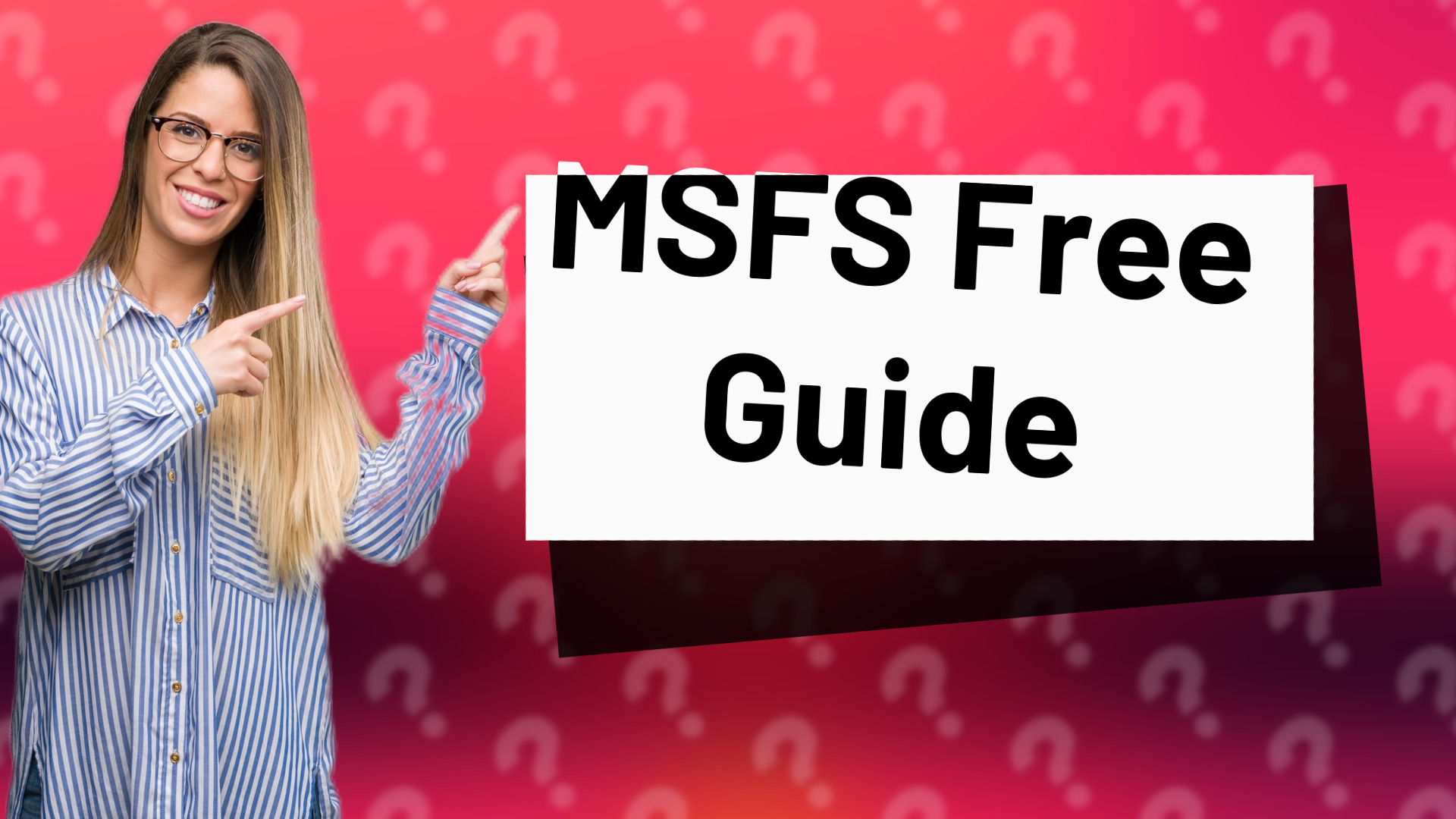 MSFS Free Guide