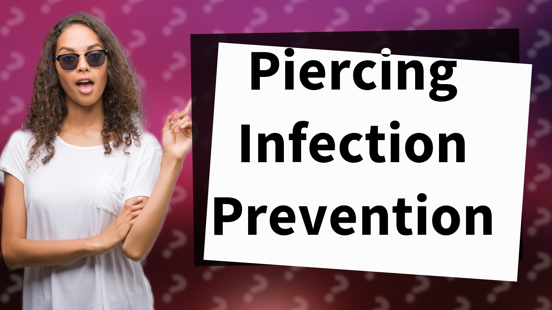 Piercing Infection Prevention