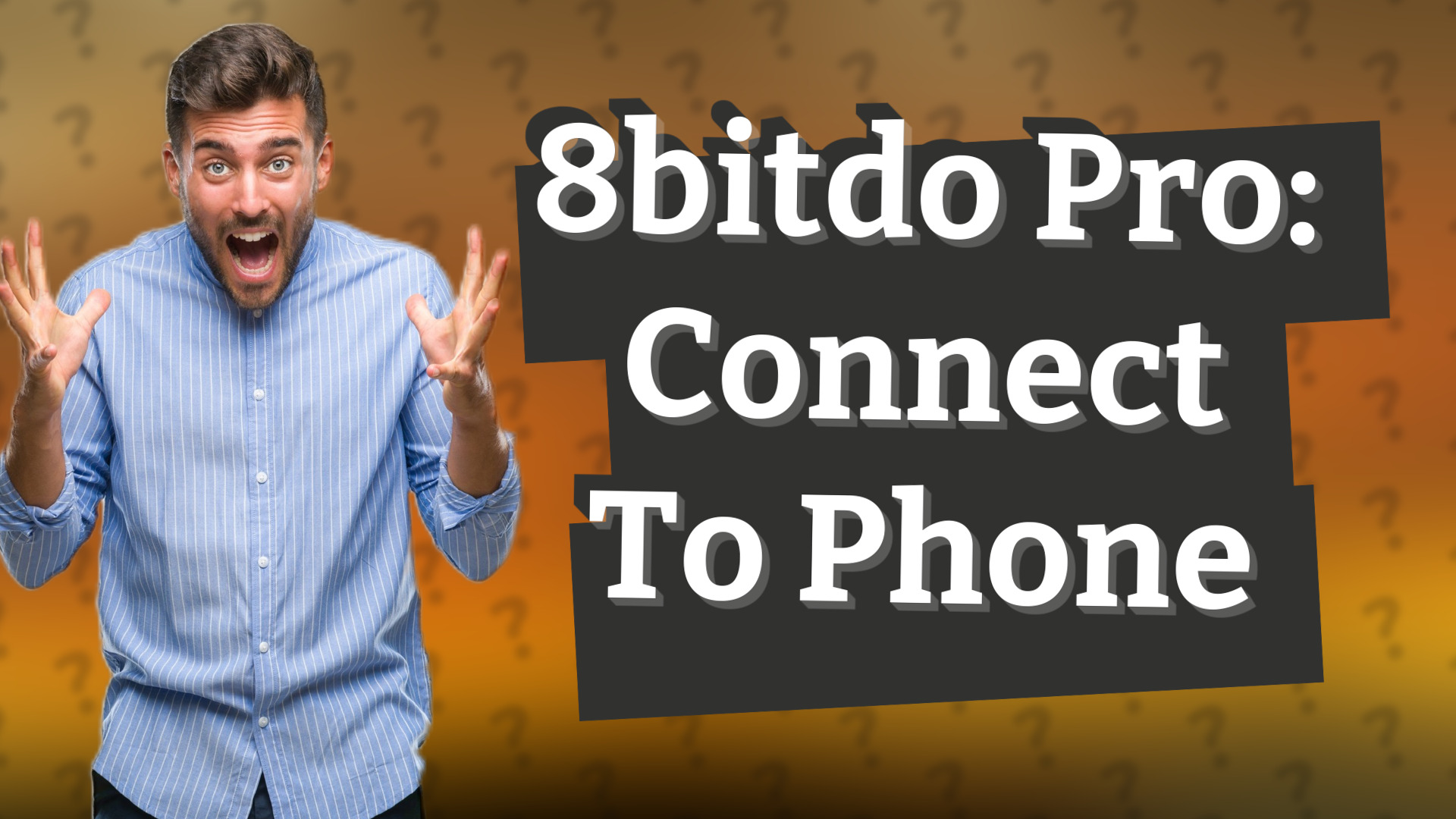 8bitdo Pro: Connect To Phone