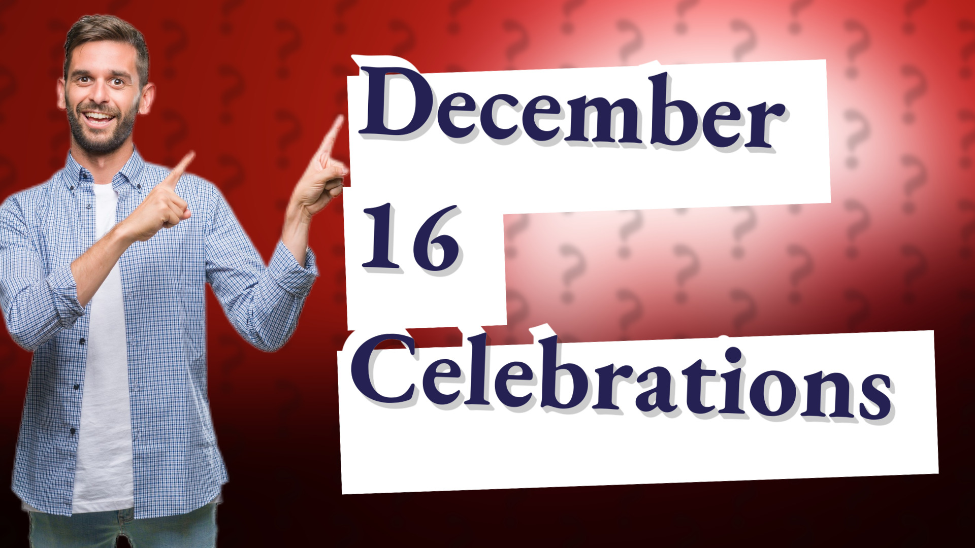 December 16 Celebrations