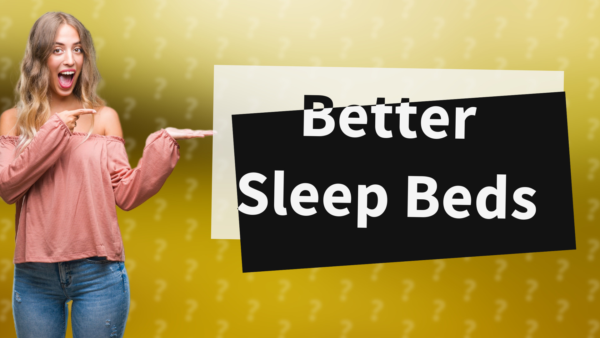 Better Sleep Beds