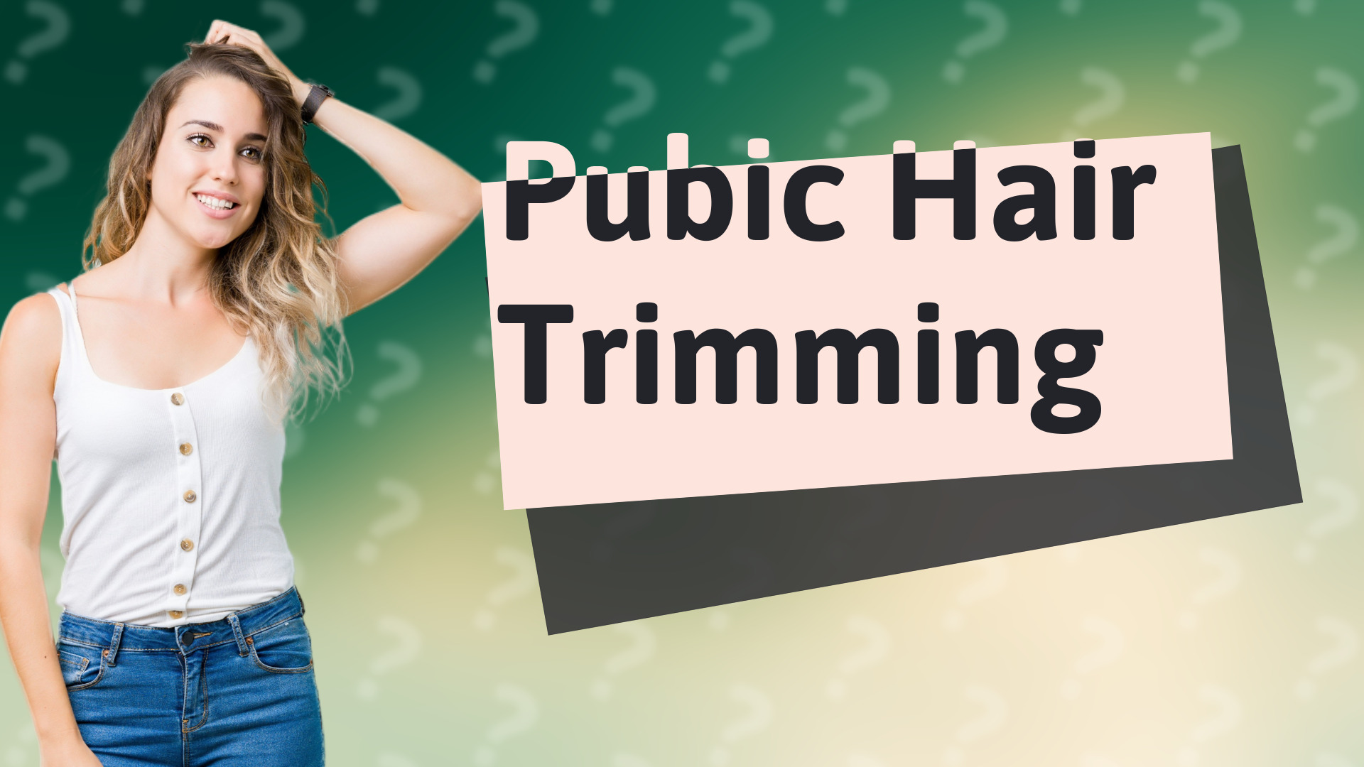 Pubic Hair Trimming