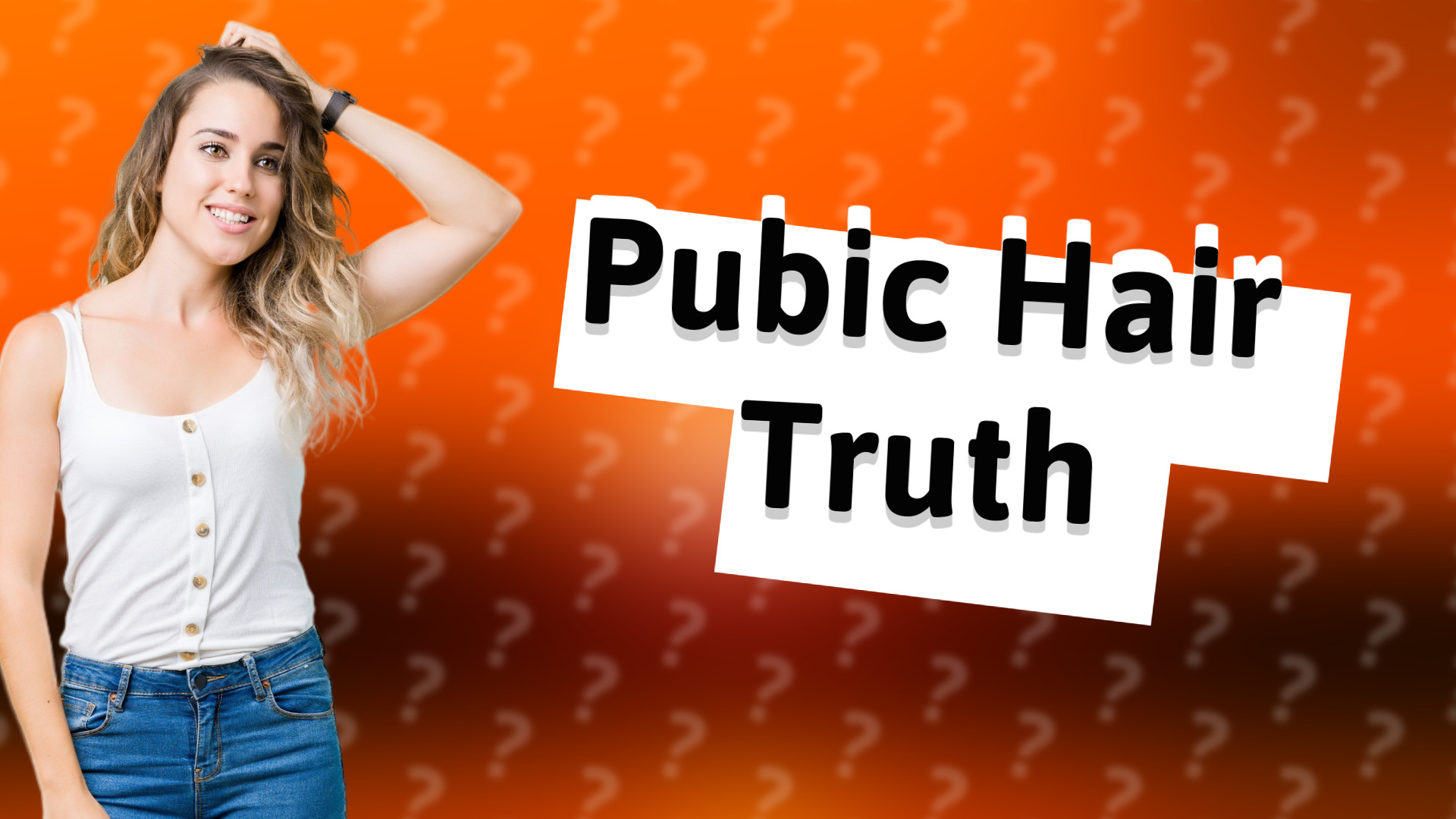 Pubic Hair Truth