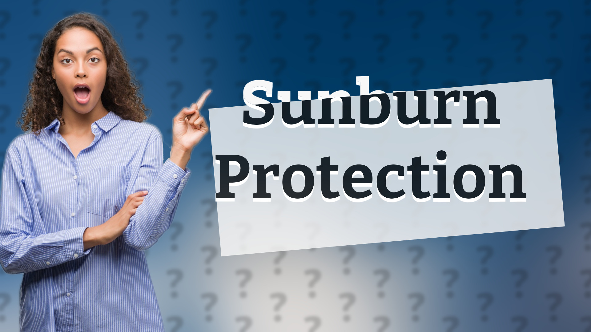 Sunburn Protection