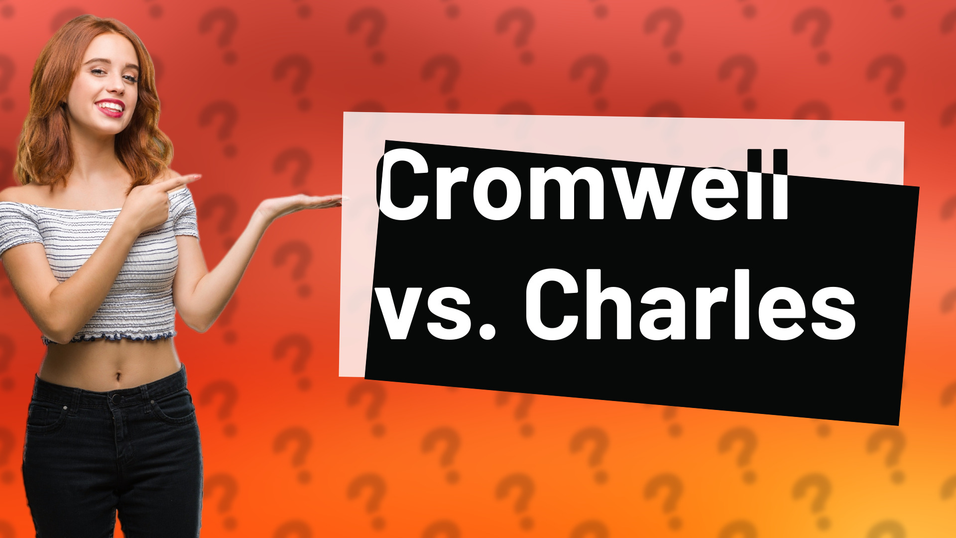 Cromwell vs. Charles