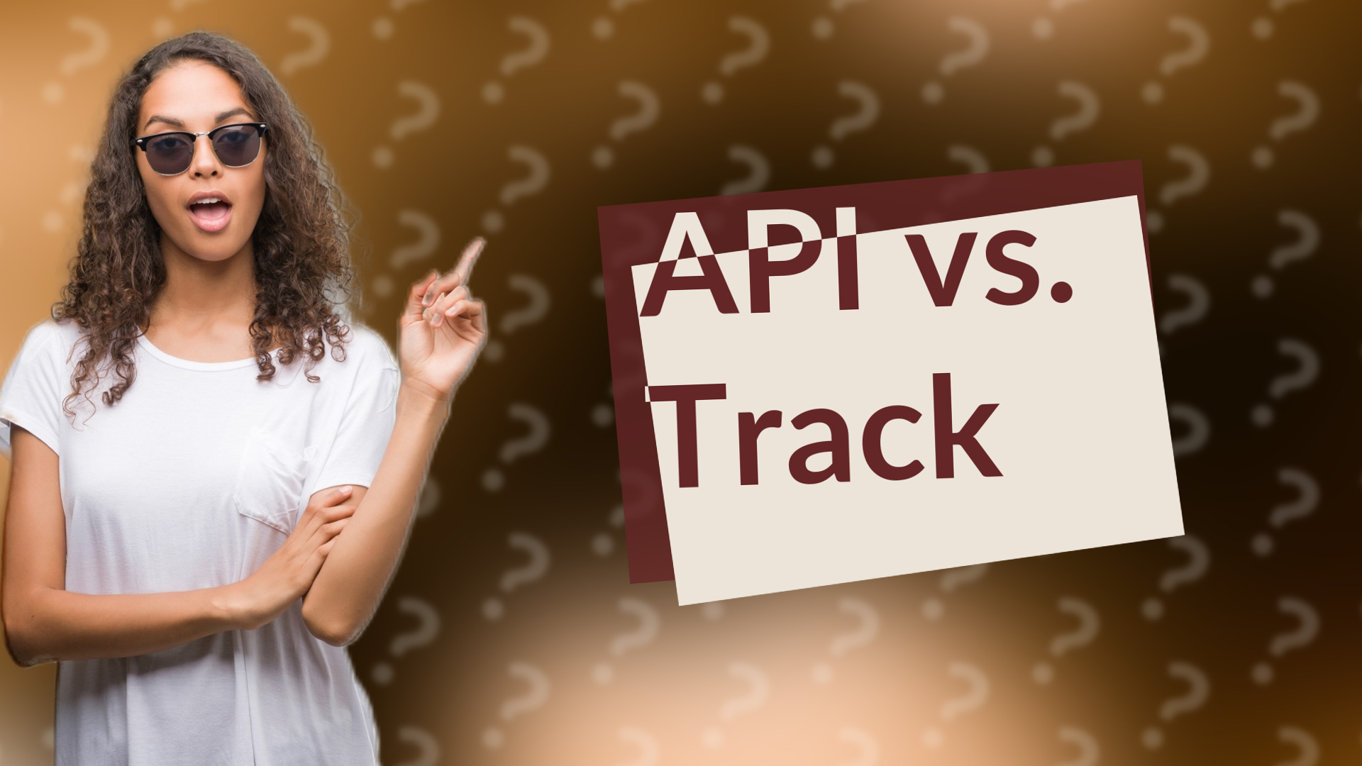 API vs. Track